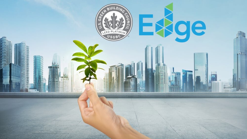 EDGE Advanced và LEED Platinum